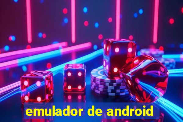 emulador de android